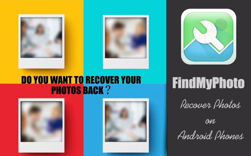 FindMyPhoto – Recover Photos on Android Phones