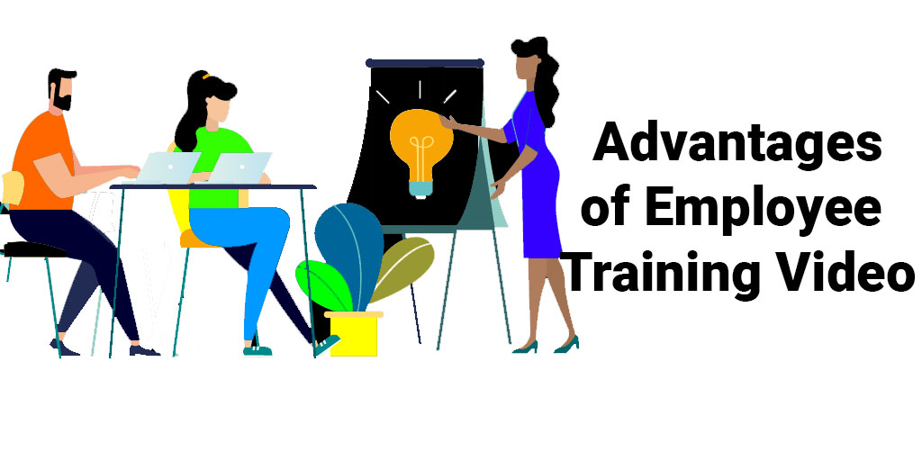 Advantages of Employee Training Videos