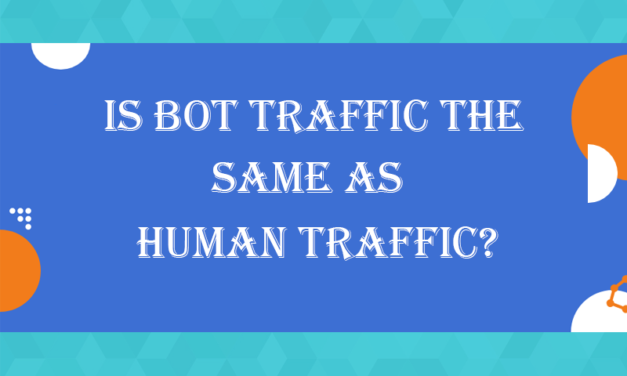 Is Bot Traffic the same as human traffic?