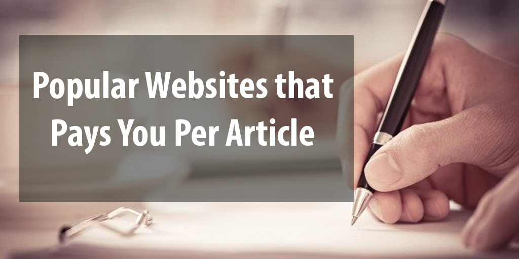 Popular Websites That Pays You per Article