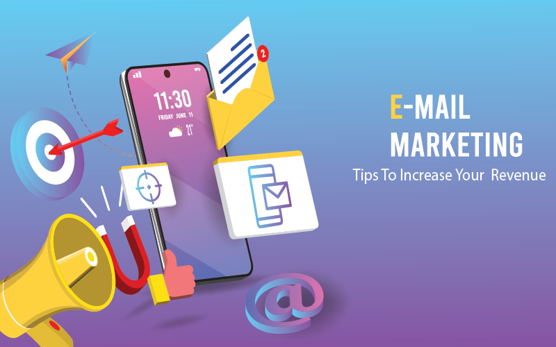 Email Marketing Tips to Increase Your Revenue