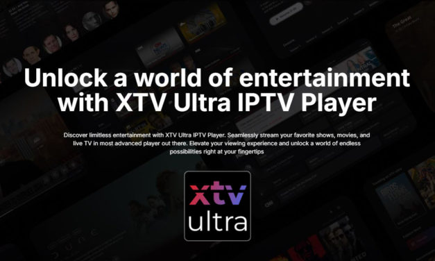 Reimagine Your Viewing Experience with XTV Ultra IPTV Player