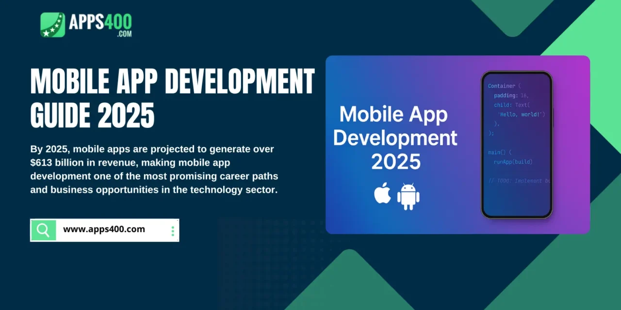 Mobile App Development Guide 2025