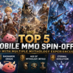Top 5 Mobile MMO Spin-Offs with Multiple Mythology Experiences
